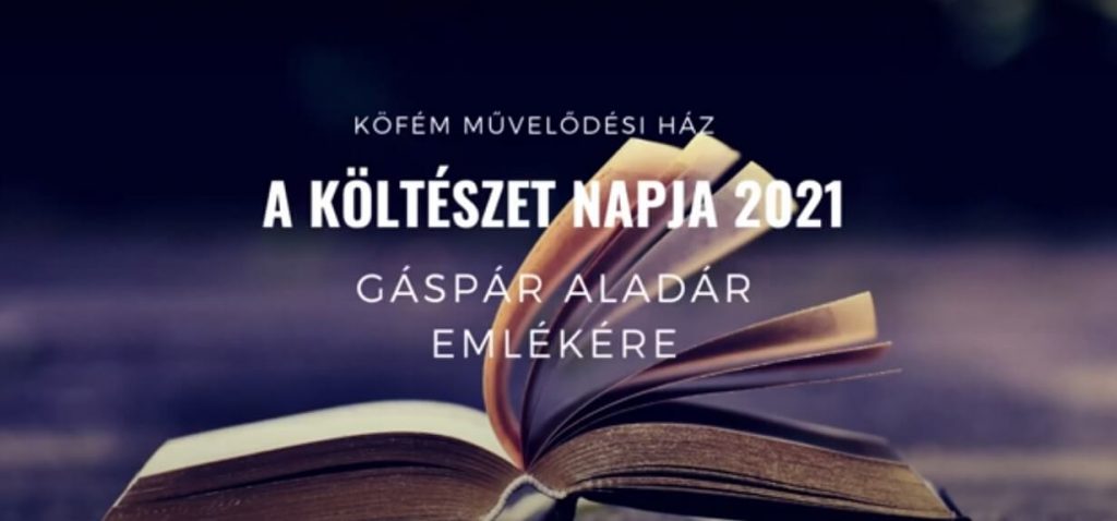 A Magyar Költészet Napja - 2021. április 11. - Gáspár Aladár Emlékműsor